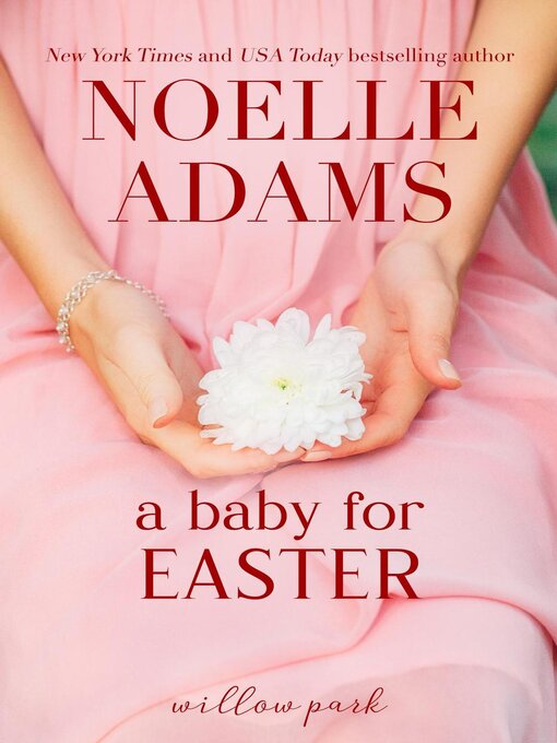 Title details for A Baby for Easter by Noelle Adams - Available